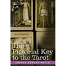 The Pictorial Key to the Tarot