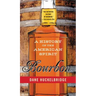 Bourbon: A History of the American Spirit