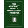 The Nonprofit Project Management Handbook: Delivering Mission-Driven Results