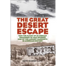 The Great Desert Escape: How the Flight of 25 German Prisoners of War Sparked One of the Largest Manhunts in American History