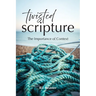 Twisted Scripture: The Importance of Context