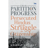 From Partition to Progress: Persecuted Hindus and the Struggle for Citizenship