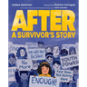 After: A Survivor's Story