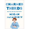 Charmed Thirds: A Jessica Darling Novel
