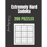 Extremely Hard Sudoku: Sudoku Books For Adults Hard - Extremely Hard