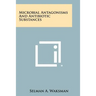 Microbial Antagonisms and Antibiotic Substances