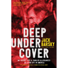 Deep Undercover: My Secret Life and Tangled Allegiances as a KGB Spy in America
