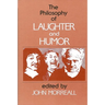 The Philosophy of Laughter and Humor