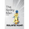 The Spiky Man