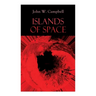 Islands of Space: Arcot, Morey and Wade Series