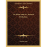 The Plain Path to Christian Perfection