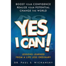 Yes I Can! Lessons Learned from a Life Less Ordinary