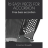 16 Easy Pieces for Accordion: Free bass accordion