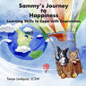 Sammy's Journey to Happiness: Learning Skills to Cope with Depression