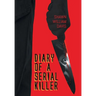Diary of a Serial Killer