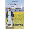 A Match for the Amish Teacher: Amish Dreams on Prince Edward Island, Book Five