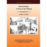 Buckfastleigh: A Town in the Making