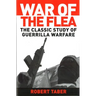 War of the Flea: The Classic Study of Guerrilla Warfare