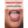 Burning Mouth Syndrome: Diagnosis & Treatment: Burning Mouth Syndrome Guide