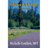Balance & Change: A Journey