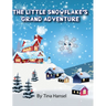 The Little Snowflake's Grand Adventure