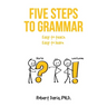 Five Steps to Grammar: A Manual for Homeschooling
