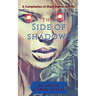 This Side of Shadows: A Compilation of Horror Shorts