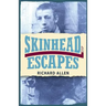 Skinhead Escapes