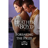 Forsaking the Prize