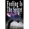 Feeling Is The Secret, Revised Edition