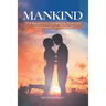 Mankind: The Beginning, the Blood Covenant Agreements, and Forever