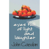 Eyes Full of Light and Laughter