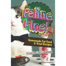 Feline Fine!: Homemade Cat Food & Treat Recipes - A Cool for Cats Cookbook