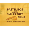 Pastelitos and the smiles they bring