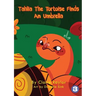 Tahlia The Tortoise Finds An Umbrella