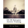 Uh-1N Helicopter Aircrew Training