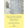 Petrarch Commentary and Exegesis in Renaissance Italy and Beyond: Materiality, Paratexts and Interpretative Strategies
