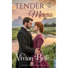 Tender Mercies: Providence Ridge Series Book #3