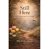 Still Here: When Showing Up Is Enough