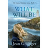 What Will Be: The Carmel Sheehan Series