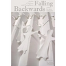 Falling Backwards: Stories of Fathers and Daughters