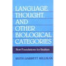 Language, Thought, and Other Biological Categories: New Foundations for Realism