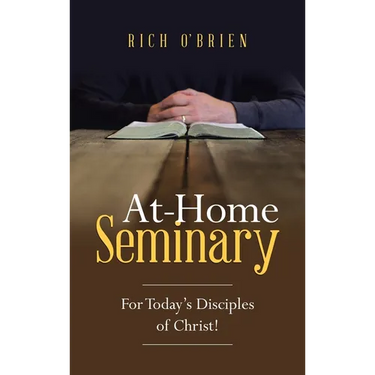At-Home Seminary: For Today's Disciples of Christ!