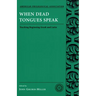 When Dead Tongues Speak