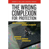 The Wrong Complexion for Protection: How the Government Response to Disaster Endangers African American Communities