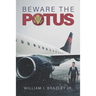 Beware the Potus