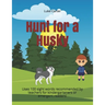 Hunt for a Husky: Uses 100 sight words recommended by teachers for kindergarteners or emergent readers!