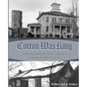 Cotton was King: Indian Farms to Lawrence County Plantations