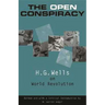 The Open Conspiracy: H.G. Wells on World Revolution