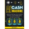 AI Cash Machine
